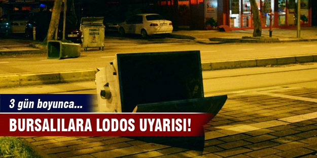 Büyükşehir'den lodos uyarısı!