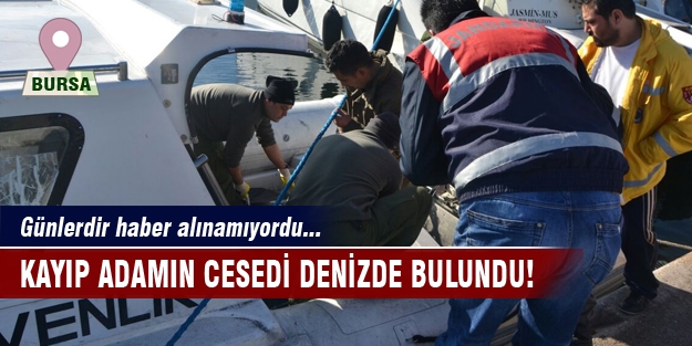 Kayıp adamın cesedi denizde bulundu!