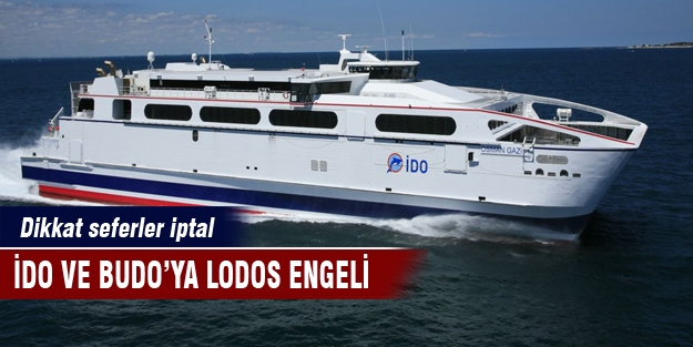 İDO'nun bu seferleri iptal edildi