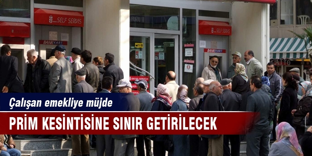 Çalışan emekliye müjde