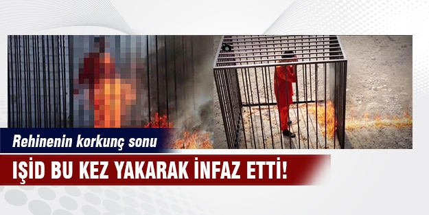 IŞİD o pilotu yaktı!