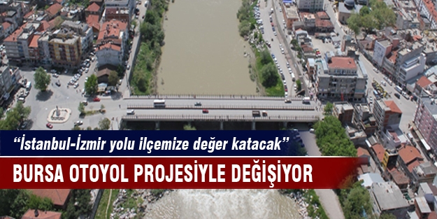 Mustafakemalpaşa otoyol projesiyle değişiyor