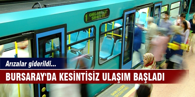 BursaRay'da seferler normale döndü!