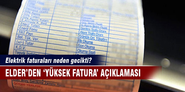 Elektrik faturası neden gecikti?
