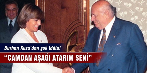 Demirel, Çiller'e " Seni camdan aşağı atarım dedi"
