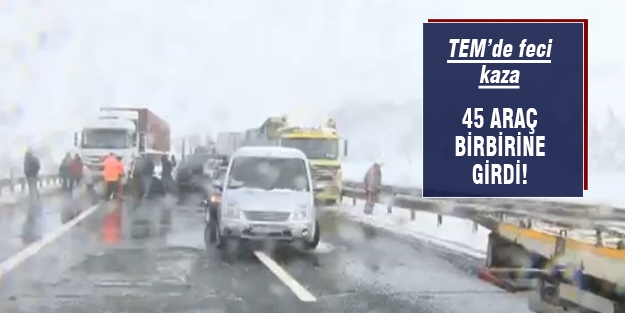 TEM'de zincirleme kaza!