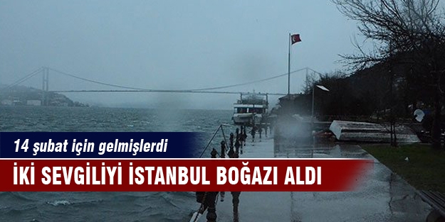 İki sevgiliyi İstanbul Boğazı aldı