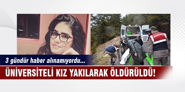 Üniversiteli genç kız yakılarak öldürüldü!