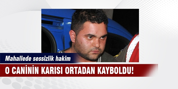 Özgecan'ın katilinin karısı...