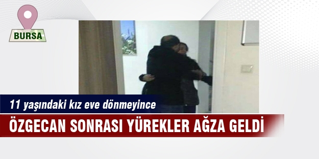 Özgecan sonrası Bursa'yı alarma geçiren küçük kız!