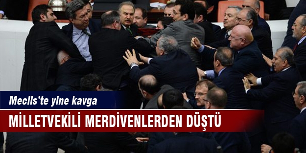 CHP'li vekil mecliste çıkan kavga sonucu merdivenlerden düştü