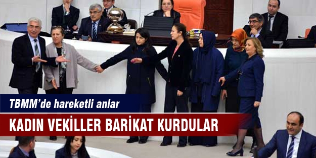 AK Partili kadın vekiller onun önünde barikat kurdular
