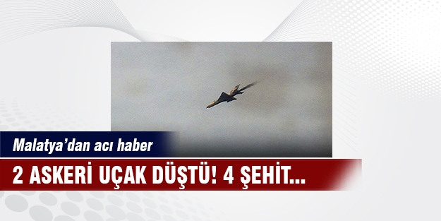 Malatya'da savaş uçağı düştü!