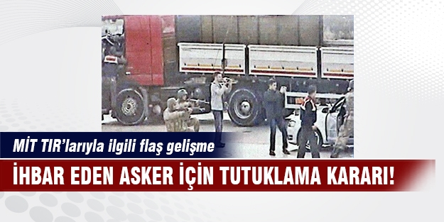 MİT TIR'larıyla ilgili flaş gelişme