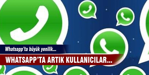 Whatsapp'ta büyük değişim!