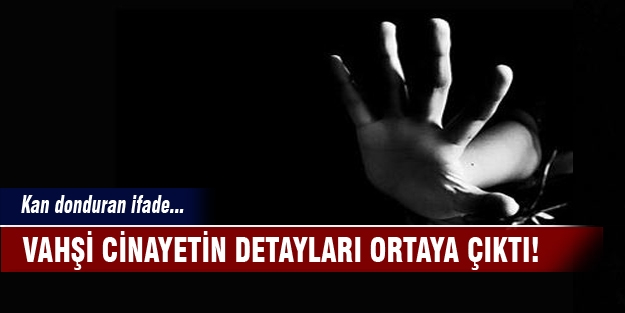 Kardeşlerini öldüren babalarının işkencelerini anlattı