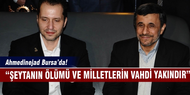 Ahmedinejad Bursa'da konuştu!