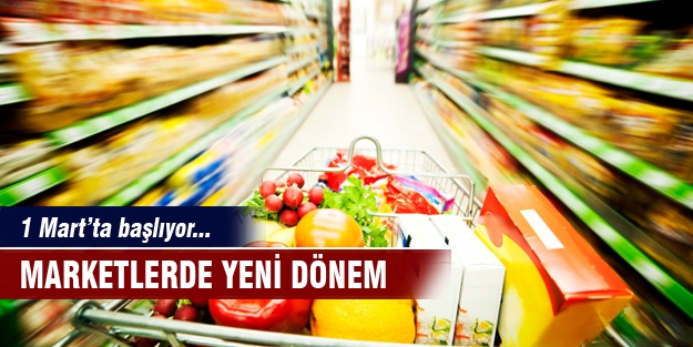 Marketlerde yeni dönem!