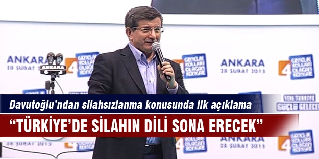 Davutoğlu’ndan silahsızlanma konusunda ilk açıklama