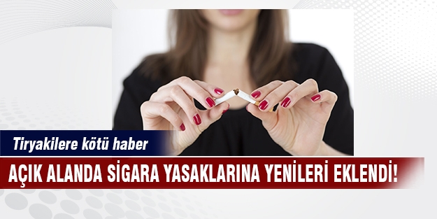 Sigara o açık alanlarda da yasaklandı!