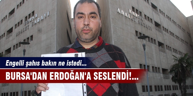 Engelli şahıs Cumhurbaşkanından af istedi