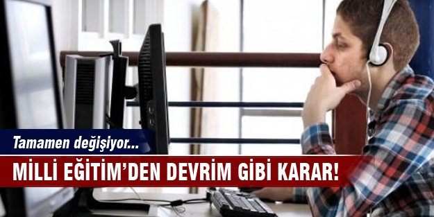 Öğrenciler dikkat! Tamamen değişiyor