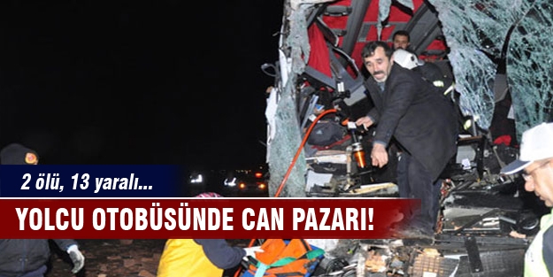 Yolcu otobüsünde can pazarı!