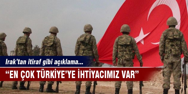 "Irak'ın en çok Türkiye'ye ihtiyacı var"