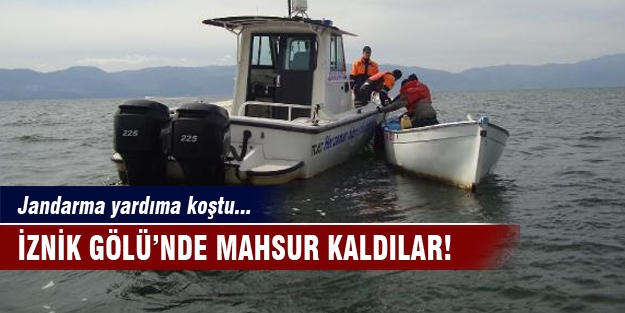 İznik Gölü’nde mahsur kaldılar! Jandarma yardıma koştu