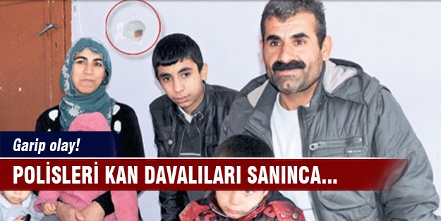 Polisleri kan davalıları sanınca...