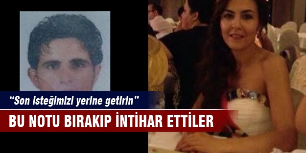 Bu notu bırakıp intihar ettiler! ’Bizi birlikte gömün’