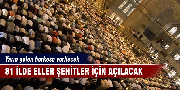81 ilde eller şehitler için açılacak!