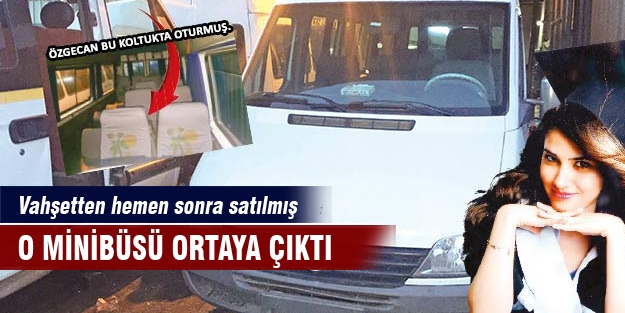 Vahşet minibüsü ortaya çıktı