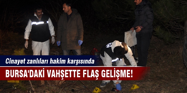 Bursa'daki vahşette flaş gelişme!