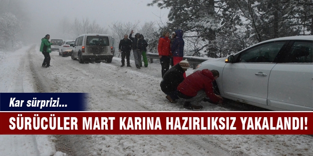Bursalı sürücüler Mart karına hazırlıksız yakalandı!