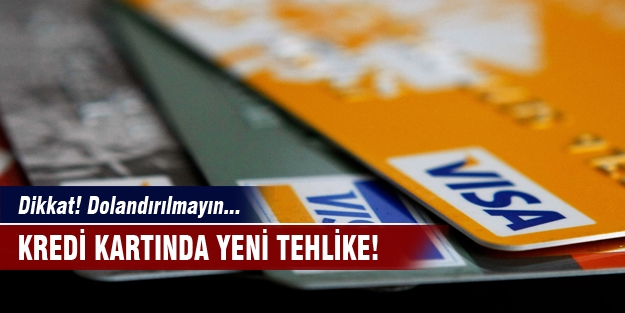 Kredi kartında yeni tehlike