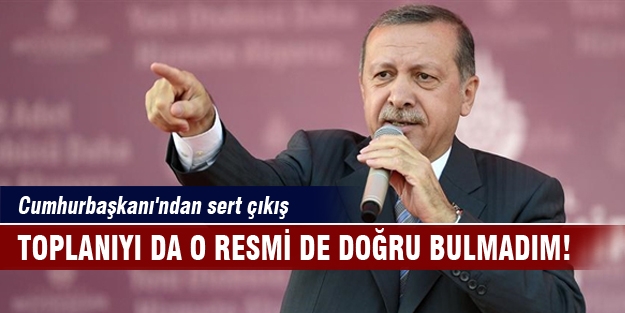 Cumhurbaşkanı'ndan sert çıkış!