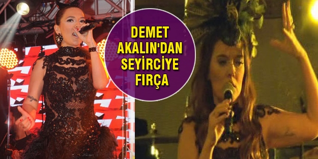 Demet Akalın'dan seyirciye fırça