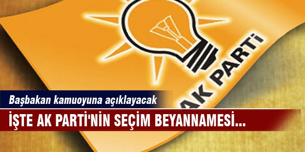 İşte AK Parti'nin seçim beyannamesi...