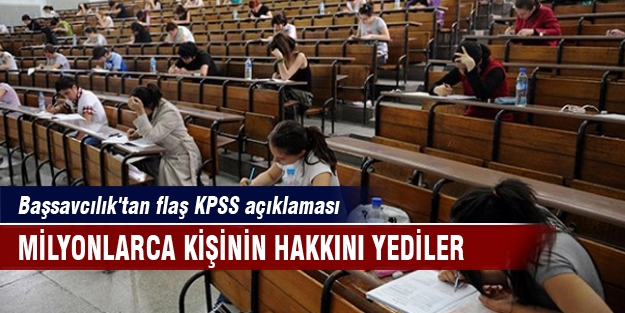Başsavcılık'tan flaş KPSS açıklaması