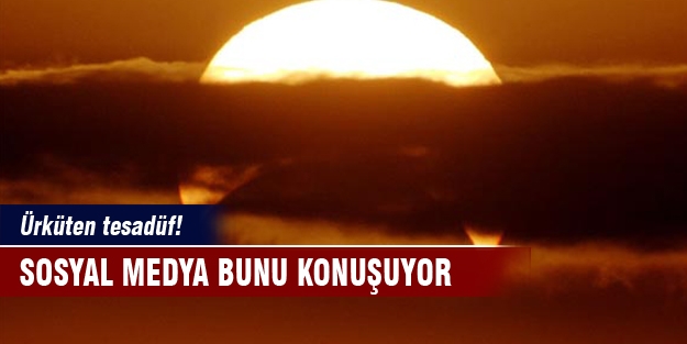 Ürküten tesadüf! Yoksa gerçek mi oluyor?