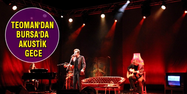 Teoman'dan Bursa'da akustik gece