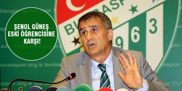 Şenol Güneş eski öğrencisine karşı!