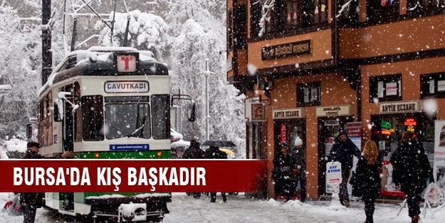 Bursa'da kış başkadır