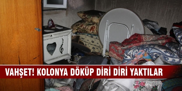 Vahşet! Kolonya döküp diri diri yaktılar...