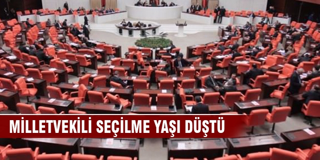 Milletvekili seçilme yaşı düştü