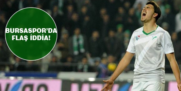 Bursaspor'da flaş iddia!