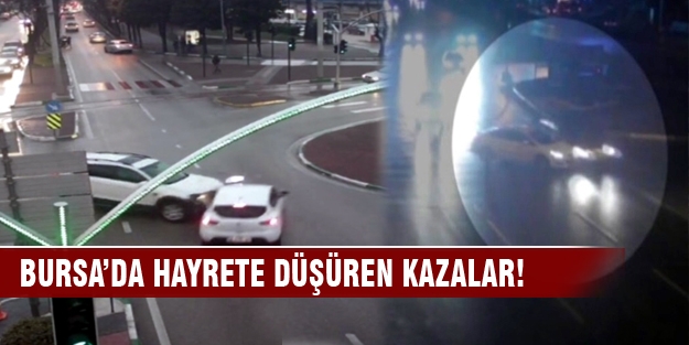 Bursa'da ilginç kazalar MOBESE’ye böyle yansıdı!