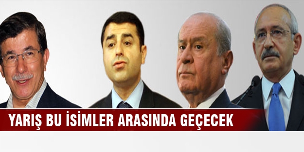 Yarış bu isimler arasında geçecek