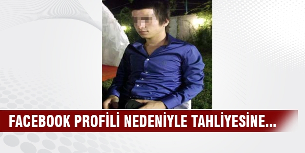 Facebook profili nedeniyle tahliye...